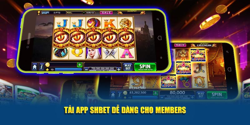 Tải app SHBET dễ dàng cho members